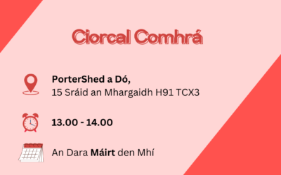 Ciorcal Comhrá in the PorterShed