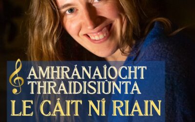 Amhránaíocht Thraidisiúnta le Cáit Ní Riain